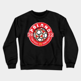 Football Is Everything - Poland 2022 Vintage Crewneck Sweatshirt